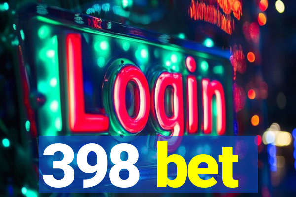 398 bet